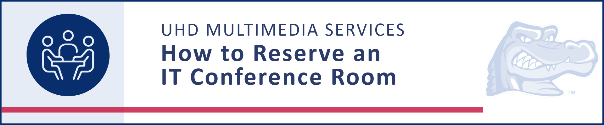 UHD Multimedia Services banner for how to reserve an IT conference room.