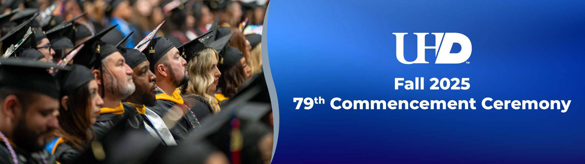 UHD Fall 2025 79th Commencement Ceremony